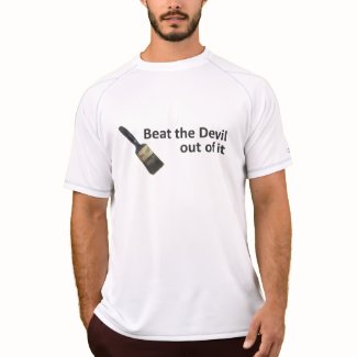 Beat the Devil out of it Shirt