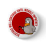 Beatings will continue until morale improves buttons
