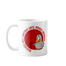 Beatings will continue until morale improves coffee mug