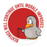 Beatings will continue until morale improves round sticker
