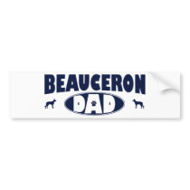 Beauceron Dad Bumper Stickers