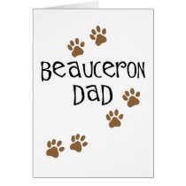Beauceron Dad Greeting Cards