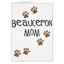 Beauceron Mom Card