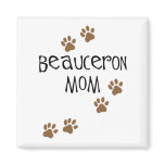 Beauceron Mom Fridge Magnet