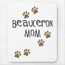 Beauceron Mom Mouse Pads