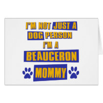 Beauceron Mommy Cards