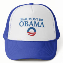 BEAUMONT for Obama custom your city personalized Trucker Hats