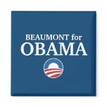BEAUMONT for Obama custom your city personalized Refrigerator Magnets