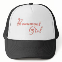 Beaumont Girl tee shirts Trucker Hats