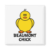Beaumont Texas Chick Refrigerator Magnet