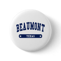 Beaumont Texas College Style t shirts Pinback Button