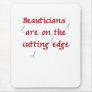 Beautician Mouse Pad