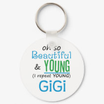 Beautiful and Young GiGi keychains
