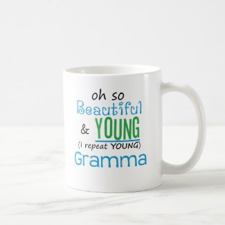 Beautiful and Young Gramma mug