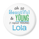 Beautiful and Young Lola magnets