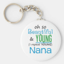 Beautiful and Young Nana Key Chain
