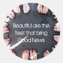 Beautiful are the feet round stickers