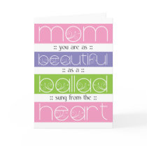 Beautiful as a Ballad - Mother's Day Card