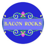 Beautiful Bacon!  Bacon Rocks! Round Sticker