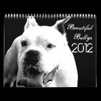 Beautiful Bullys 2012 Dog Calendar calendars