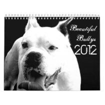 Beautiful Bullys 2012 Dog Calendar