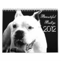 Beautiful Bullys 2012 Dog Calendar