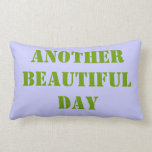 Beautiful Day Pillow