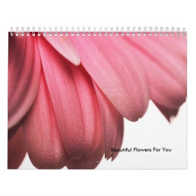 Beautiful Flowers All Year Wall Calendar by Rmunnie