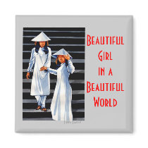 Beautiful Girl in a Beautiful World magnets by tigresstracker Beautiful Girl in a Beautiful World magnets