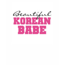 Beautiful Korean Babe t-shirts
