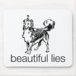 Beautiful Lies Mousepad