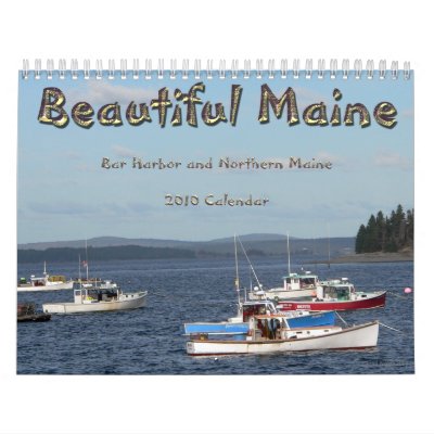 Beautiful Maine 2010 Calendar by FNolan