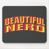 Beautiful Nerd mousepads by kippygo Beautiful Nerd mousepads
