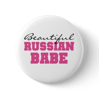 Beautiful Russian Babe Pinback Button by world_wide