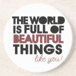 Beautiful things coaster