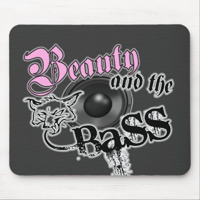 Beauty and the BASS Trance Electro techno Rave DJ Mousepads by dubsteptshirts