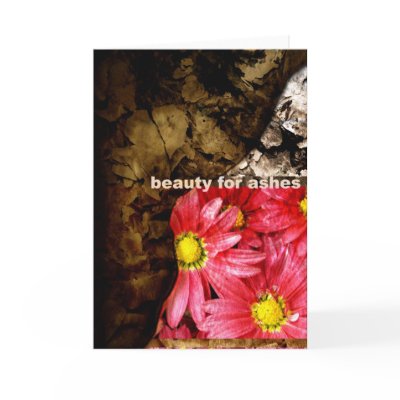 Beauty For Ashes Greeting Cards by StacyLeeArt