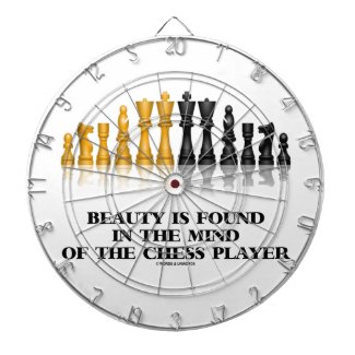Beauty Is Found In The Mind Of The Chess Player Dartboards