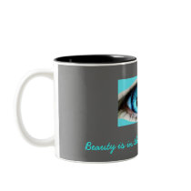 Beauty is in the eye of the beholder mugs by Swe3tnsourchicke Beauty is in the eye of the beholder mugs