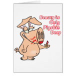 beauty is only pig skin deep pun funny cartoon greeting card