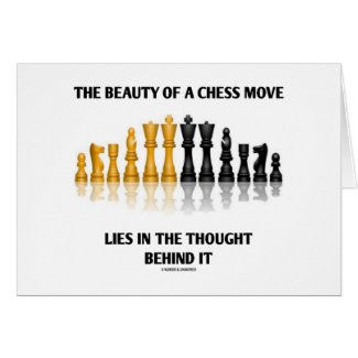Beauty Of A Chess Move Lies In Thought Behind It Greeting Cards