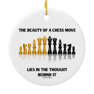Beauty Of A Chess Move Lies In Thought Behind It Christmas Ornaments