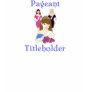 Beauty Pageant Titleholder T-shirt