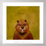 Beaver art original painting slightly deranged fun poster