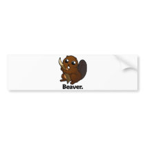 Beaver Beaver. Bumper Sticker
