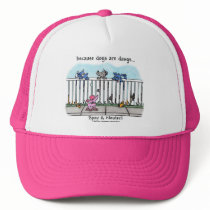 Because Dogs are Dawgs Hat