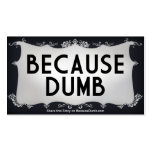 Because Dumb Couture Deco business cards