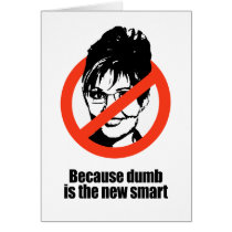 Because dumb is the new smart greeting card