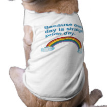Because every day is Straight Pride day pet clothing