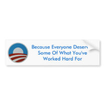 Because Everyone Deserves Your Money bumper stickers by backitupwithfacts Because Everyone Deserves Your Money bumper stickers
